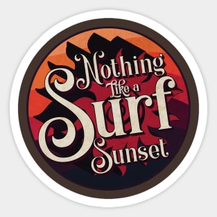 Nothing like a Surf Sunset Sticker